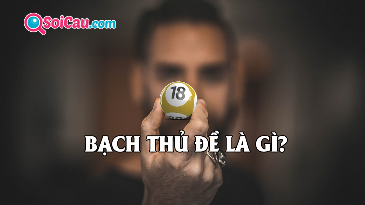 BTĐ là gì? Tìm hiểu khái niệm bạch thủ đề và ý nghĩa trong lô đề Go88 BTĐ là gì? Tìm hiểu khái niệm bạch thủ đề và ý nghĩa trong lô đề Go88