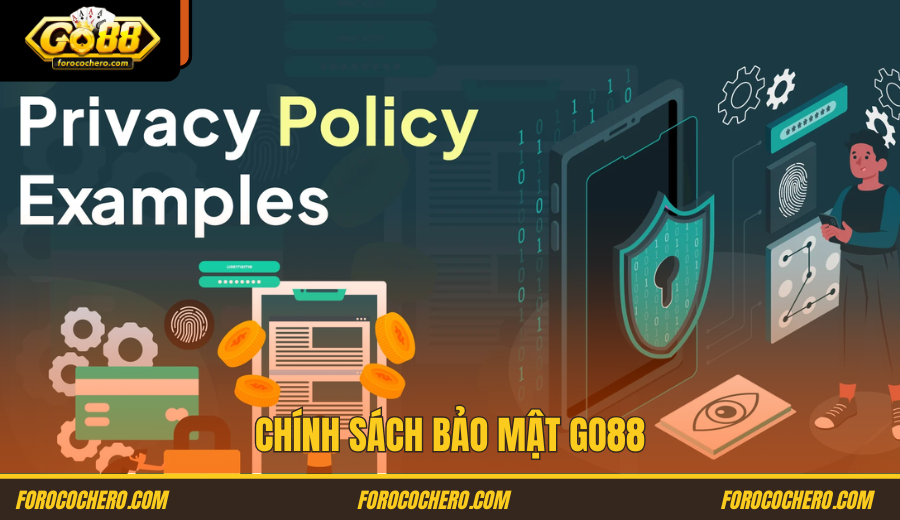 Chính Sách Bảo Mật Go88
