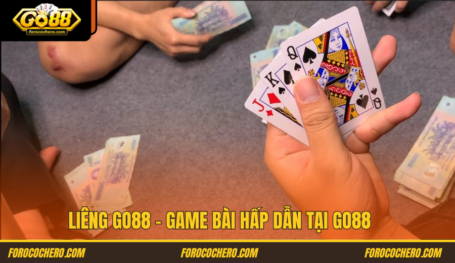 Liêng Go88 thủ thuật